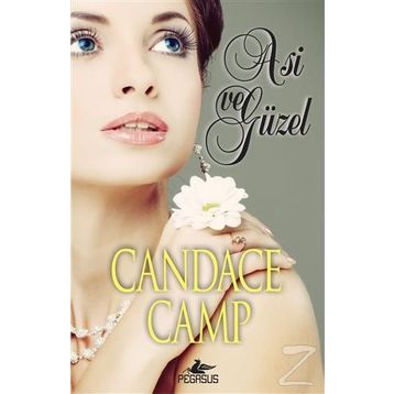 Asi ve Güzel - Candace Camp