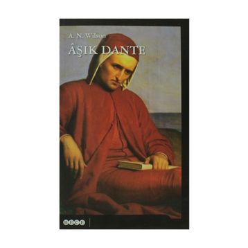 AŞIK DANTE - A. N. WILSON
