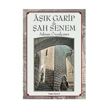 Aşık Garip ile Şah Senem - Adnan Özyalçıner