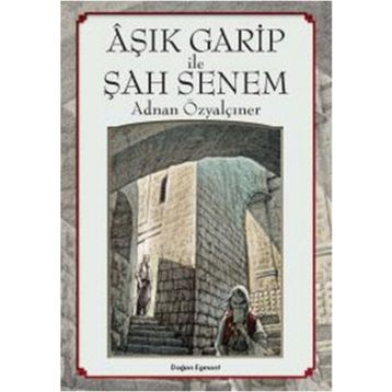 Aşık Garip ile Şah Senem - Adnan Özyalçıner
