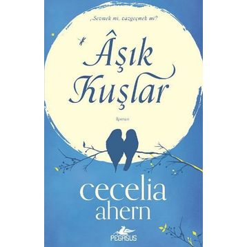 Aşık Kuşlar - Cecelia Ahern