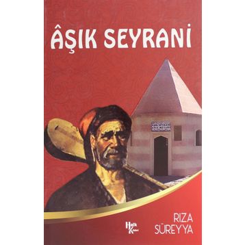 Aşık Seyrani - Rıza Süreyya