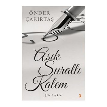 Asık Suratlı Kalem - Önder Çakırtaş