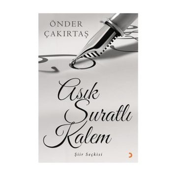 Asık Suratlı Kalem - Önder Çakırtaş