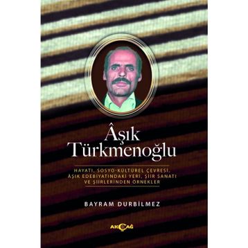 Aşık Türkmenoğlu - Bayram Durbilmez
