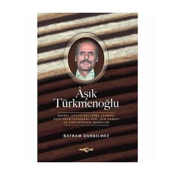 Aşık Türkmenoğlu - Bayram Durbilmez
