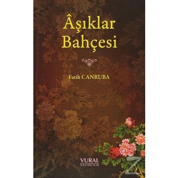 Aşıklar Bahçesi - Fatih Canruba
