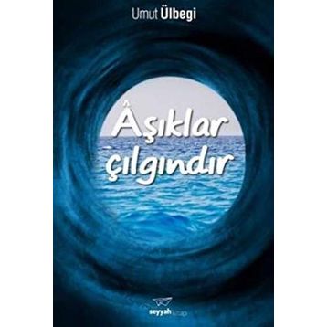 Aşıklar Çılgındır - Umut Ülbegi
