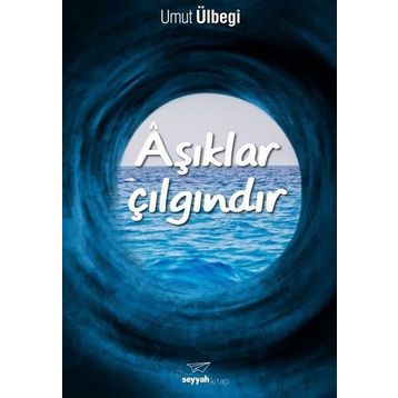 Aşıklar Çılgındır - Umut Ülbegi