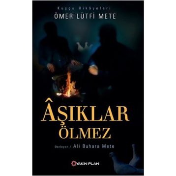 AŞIKLAR ÖLMEZ - KADIR MISIROĞLU
