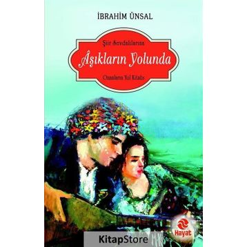 Aşıkların Yolunda - İbrahim Ünsal Uçar