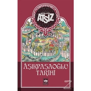 AŞIKPAŞAOĞLU TARIHI - NIHAL ATSIZ