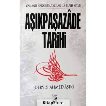 Aşıkpaşazade Tarihi - Derviş Ahmed Aşıki