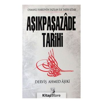 AŞIKPAŞAZADE TARIHI OSMANLI TARIHI 1285-1502 - KOLEKTIF