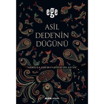Asil Dedenin Düğünü - Ege