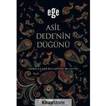 Asil Dedenin Düğünü - Ege