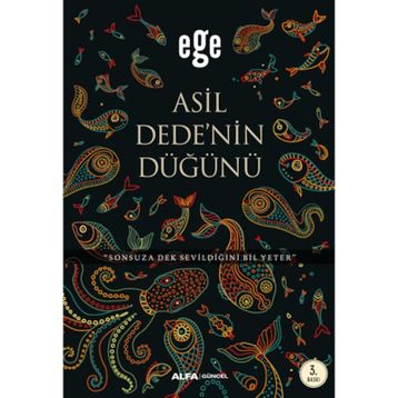 Asil Dedenin Düğünü - Ege