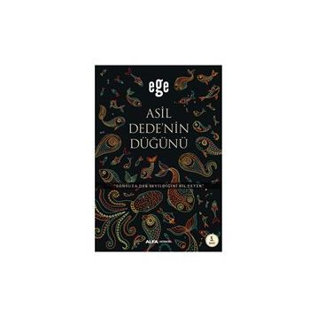 Asil Dedenin Düğünü - Ege