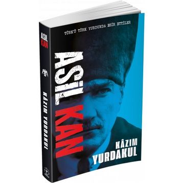 Asil Kan - Kazım Yurdakul