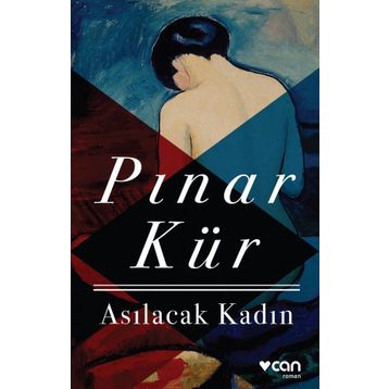 Asılacak Kadın - Pınar Kür