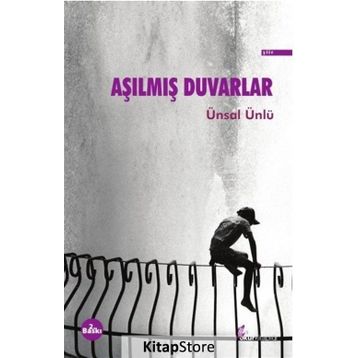 Aşılmış Duvarlar - Ünsal Ünlü