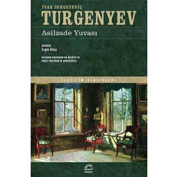 ASILZADE YUVASI - IVAN SERGEYEVİÇ TURGENYEV