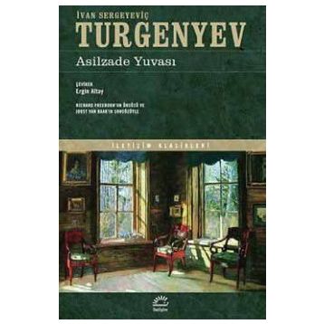 ASILZADE YUVASI - IVAN SERGEYEVİÇ TURGENYEV