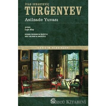 ASILZADE YUVASI - IVAN SERGEYEVİÇ TURGENYEV