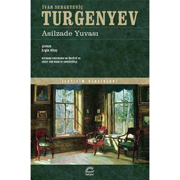 ASILZADE YUVASI - IVAN SERGEYEVİÇ TURGENYEV