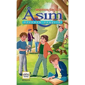 Asım - Özlenen Gençlik - Mustafa Özçelik