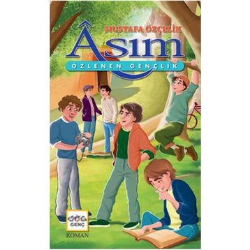 Asım - Özlenen Gençlik - Mustafa Özçelik