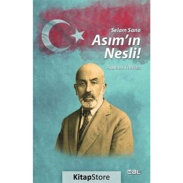 Asım'ın Nesli! - Adnan Yılmaz