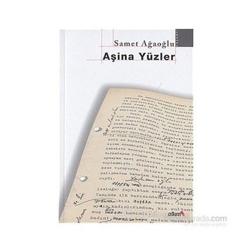 Aşina Yüzler - Samet Ağaoğlu