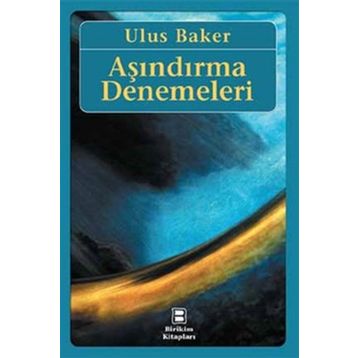 Aşındırma Denemeleri - Ulus Baker