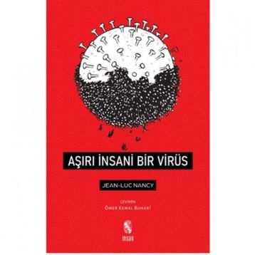 Aşırı İnsani Bir Virüs - Jean-Luc Nancy