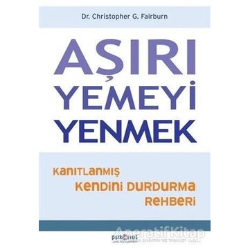 Aşırı Yemeyi Yenmek - Christopher G. Fairburn