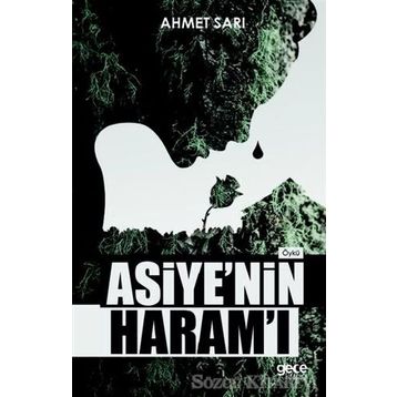 Asiye'nin Haram'ı - Ahmet Sarı
