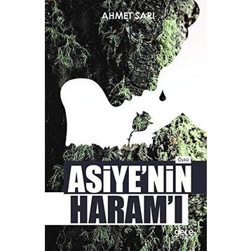 Asiye'nin Haram'ı - Ahmet Sarı