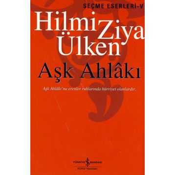 Aşk Ahlakı - Hilmi Ziya Ülken