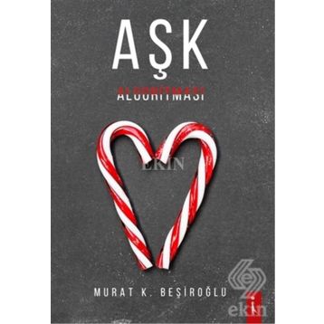 Aşk Algoritması - Murat K.Beşiroğlu
