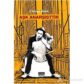 AŞK ANARŞİSTTİR - CENNET BILEK