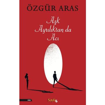 Aşk Ayrılıktan Da Acı İnkılap Kitabevi