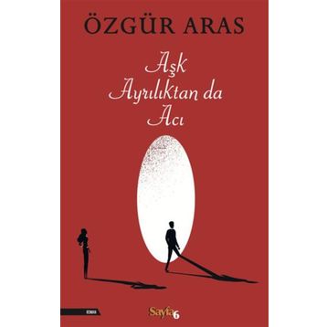Aşk Ayrılıktan Da Acı İnkılap Kitabevi