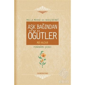 Aşk Bağından Öğütler - Molla Murad En - Nakşibendi