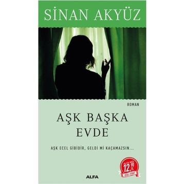 Aşk Başka Evde - Sinan Akyüz