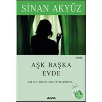 Aşk Başka Evde - Sinan Akyüz