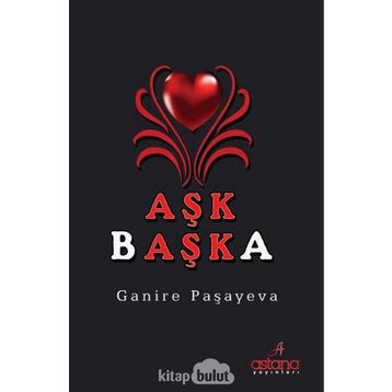 Aşk Başka - Ganire Paşayeva