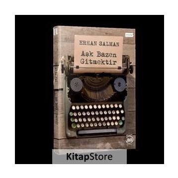 Aşk Bazen Gitmektir - Erhan Salman