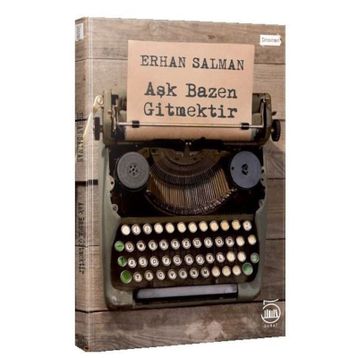 Aşk Bazen Gitmektir - Erhan Salman