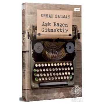 Aşk Bazen Gitmektir - Erhan Salman